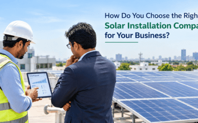 How Do You Choose the Right Solar Installation Company for Your Business