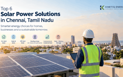 Top 6 Solar Power Solutions in Chennai